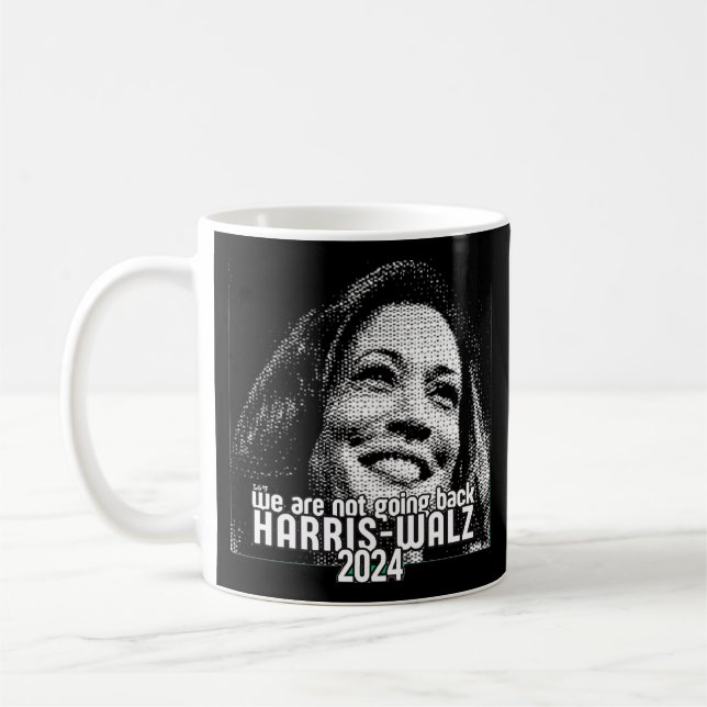 HARRIS-WALZ 2024 WE ARE NOT GOING BACK COFFEE MUG (Left)