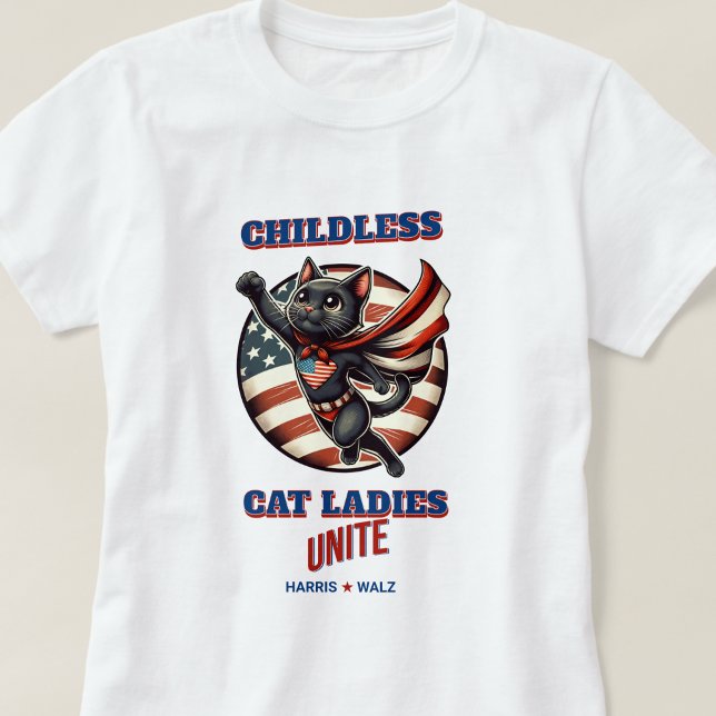 Harris Walz Childless Cat Ladies Unite Hero Cat T-Shirt (Harris Walz Childless Cat Ladies Unite Hero Cat T-Shirt)