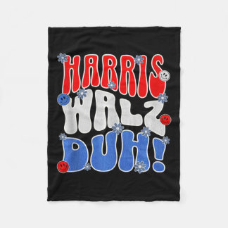 Harris Walz Duh! Funny Election Vote Political Ret Fleece Blanket