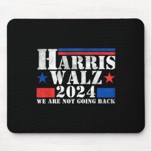 Harris Walz Waltz 2024 We Are Not Going Back Tank Mouse Pad