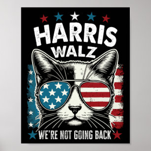 Harris Walz Waltz 2024 We're Not Going Back Funny  Poster