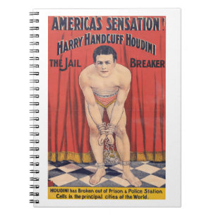 Harry Handcuff Houdini, the jail breaker 1900 Notebook