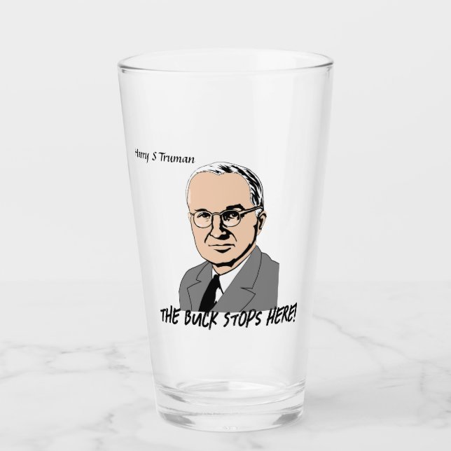 Harry S Truman - The Buck Stops Here! Glass (Front)