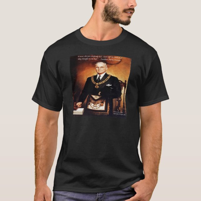 Harry Truman "Didn't Give 'Em Hell" Quote T-Shirt (Front)