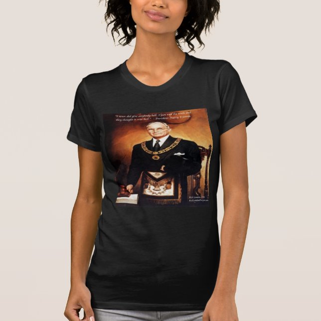 Harry Truman "Didn't Give 'Em Hell" Quote T-Shirt (Front)