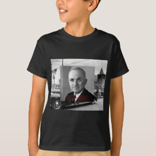 Harry Truman "Never Gave Hell" Wisdom Quote Gifts T-Shirt