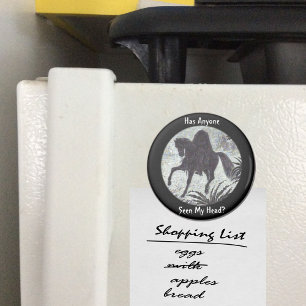 Has Anyone Seen My Head? Magnet