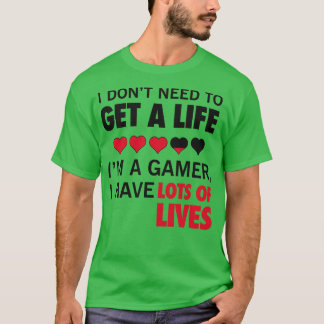 has lots of lives T-Shirt