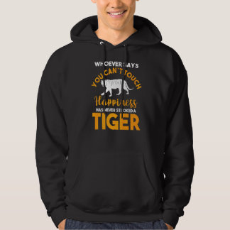 Has Never Stroked A Tiger Hoodie