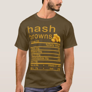 hash browns Nutrition Facts Funny Thanksgiving T-Shirt