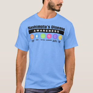 Hashimotos Disease Disability Awareness Symptoms T-Shirt