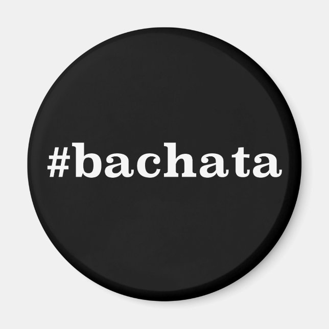 Hashtag Bachata Magnet (Front)