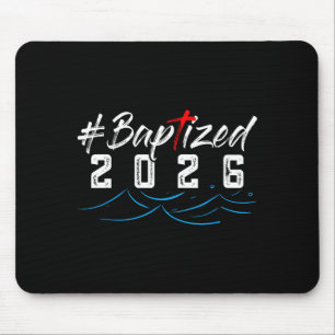 Hashtag Baptized 2026 Shirt Baptism Shirt God Chri Mouse Pad
