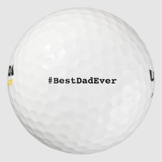 Hashtag Best Dad Ever Golf Balls