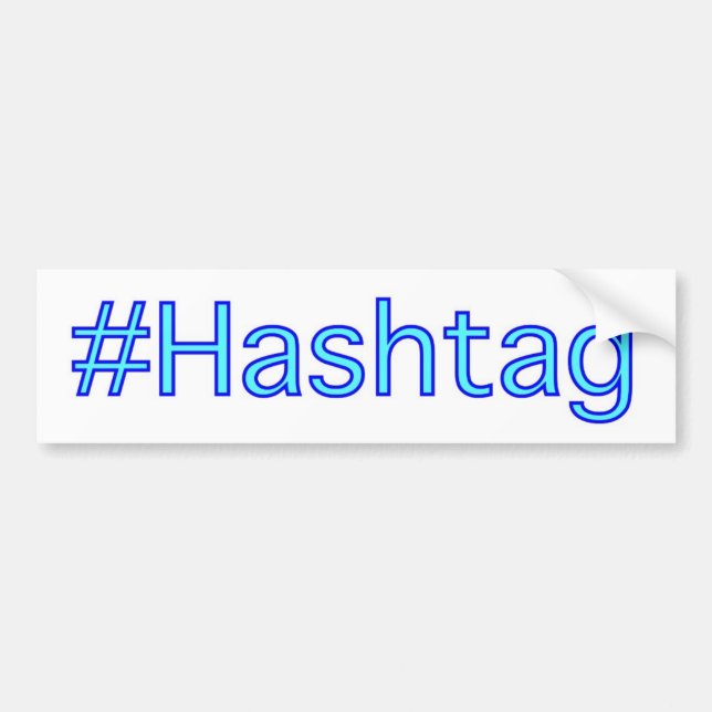 Hashtag Bumper Sticker (Front)