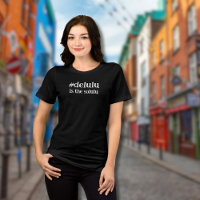 Hashtag # Delulu is the Solulu T-Shirt