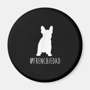 hashtag frenchie dad french bulldog dad gift magnet