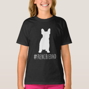hashtag frenchie dad french bulldog dad gift T-Shirt