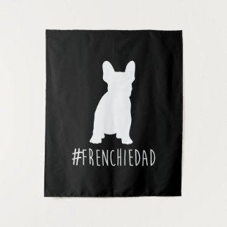 hashtag frenchie dad | french bulldog dad gift tapestry