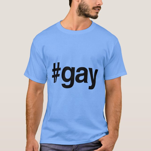 HASHTAG GAY -.png T-Shirt (Front)