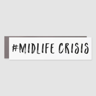 Hashtag Midlife Crisis Funny Car Magnet