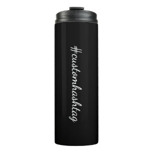 Hashtag Modern Stylish Go Viral Black Script  Thermal Tumbler