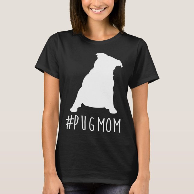 Hashtag Pug Dad  pugmom T-Shirt (Front)