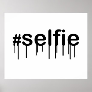 Hashtag Selfie Drooling Typography Poster