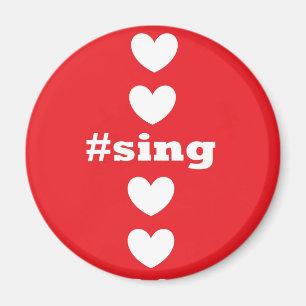 hashtag sing magnet
