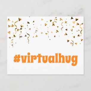 Hashtag Virtual Hug Fun Orange Font Gold Confetti Postcard