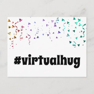 Hashtag Virtual Hug in Fun Font Colourful Confetti Postcard