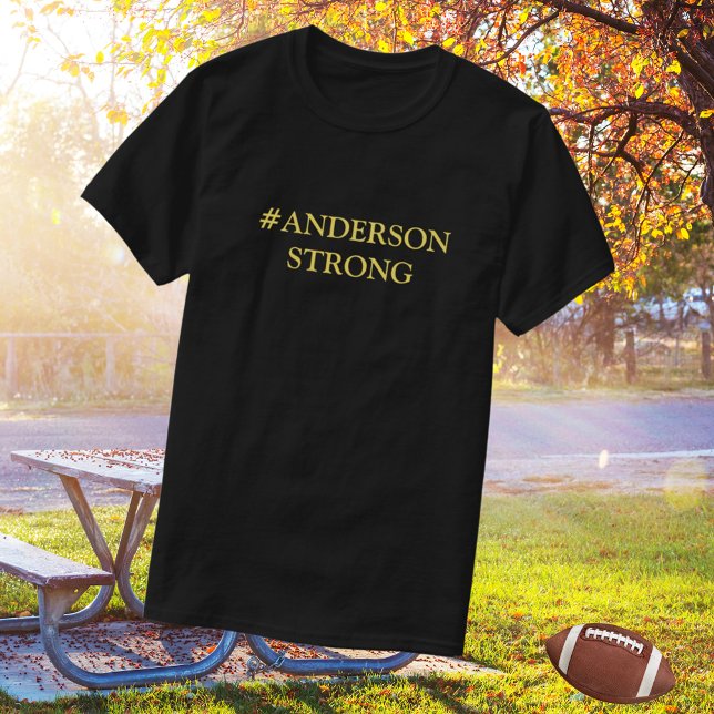 HASHTAG Your Family Name STRONG T-Shirt (Creator Uploaded)