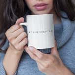 Hashtag | Your Modern Trending Social Media # Coffee Mug<br><div class="desc">Simple, stylish bespoke hashtag design to be personalised with your favourite hash used in your Twitter, Instagram, Facebook, Pinterest or other social media account. Make your own #hashtag go viral with this bespoke design! #YourHashtag in modern minimalist typography font in a trendy off-black ready for your custom tag with any...</div>