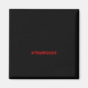 Hasn't She Done It Funny Kamala Harris Trump Quote Magnet