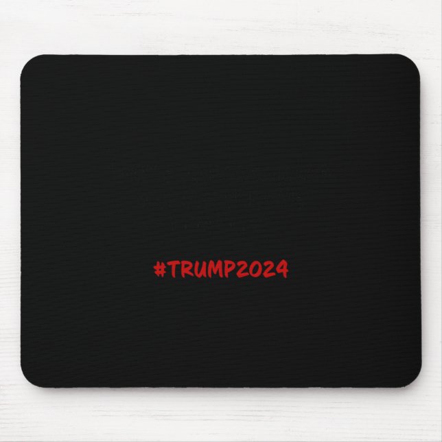 Hasn't She Done It Funny Kamala Harris Trump Quote Mouse Pad (Front)