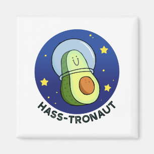 Hass-tronaut Avocado Space Pun Magnet