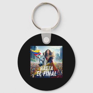 Hasta El Final Maria Corina Machado  Key Ring