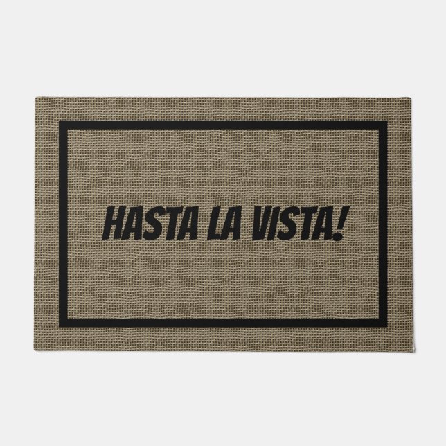 Hasta La Vista Doormat Large | Door Mat Template (Front)