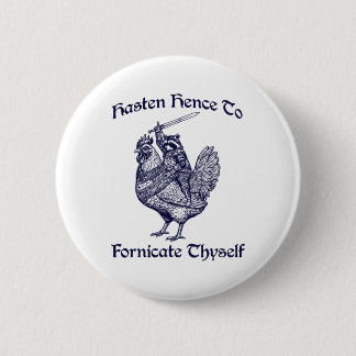 Hasten Hence To Fornicate Thyself, Knight Racoon  6 Cm Round Badge