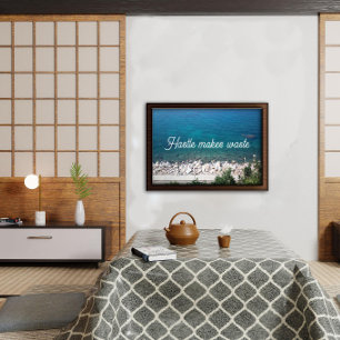 Hastle makes waste proverb poster