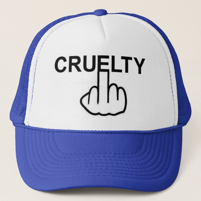 Hat Cruelty Is Cruel (Front)