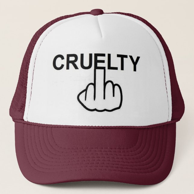 Hat Cruelty Is Cruel (Front)