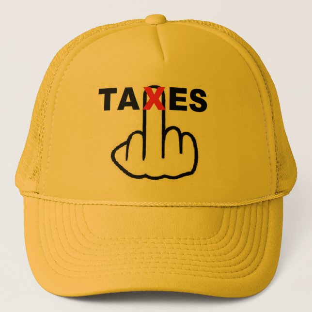 Hat Taxes Too High (Front)