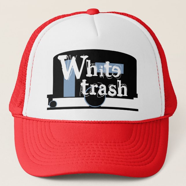 Hat Travel Trailer Drinking Cap White Trash (Front)