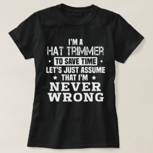 Hat Trimmer T-Shirt