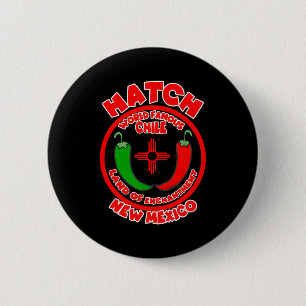 Hatch New Mexico World Famous Chile Land Of Enchan 6 Cm Round Badge