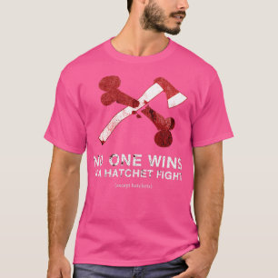 Hatchet Fight T-Shirt