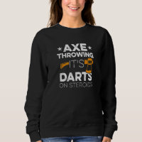 Hatchet Throwing Quote For Your Axe Throwing Frien
