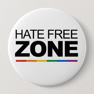 HATE FREE ZONE 10 CM ROUND BADGE