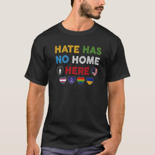 Hate Has No Home Here Love Heart Lgbtq Gay Lesbian T-Shirt